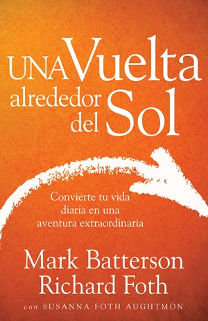 Una Vuelta Alrededor del Sol - Mark Batterson