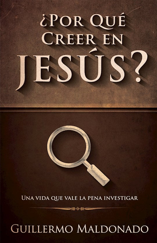 ¿Por Qué Creer en Jesús? - Guillermo Maldonado