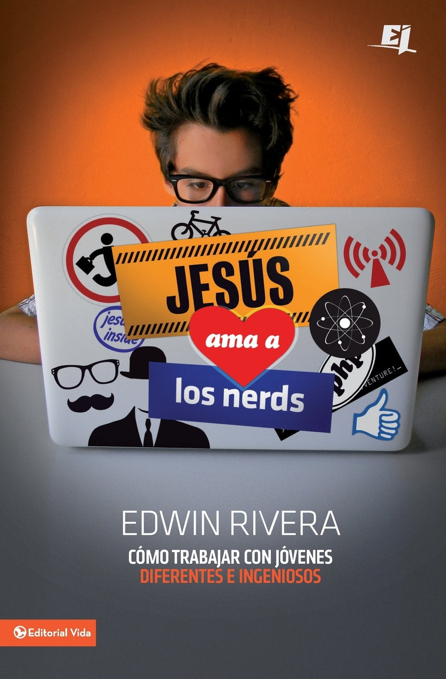 Jesús Ama a los Nerds  -  Edwin Rivera