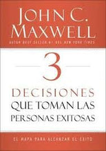 Cargar imagen en el visor de la galería, 3 Decisiones que Toman las Personas Exitosas  -  John Maxwell

