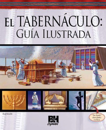 El Tabernáculo: Guía Ilustrada