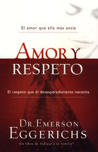 Cargar imagen en el visor de la galería, Amor y Respeto - Dr. Emerson Eggerichs
