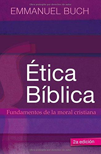 Ética Bíblica - Emmanuel Buch
