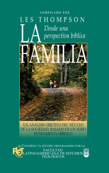 La Familia Desde Una Perspectiva Cristiana  -  Les Thompson