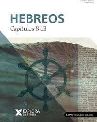 Explora la Biblia: Hebreos 8-13  -  Lifeway Adults
