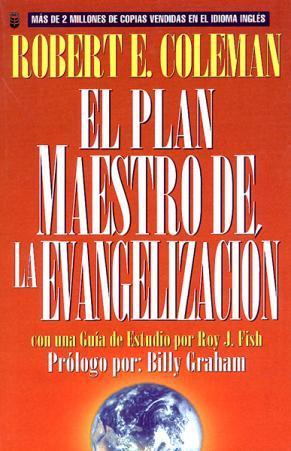 El Plan Maestro de la Evangelización - Robert E. Coleman