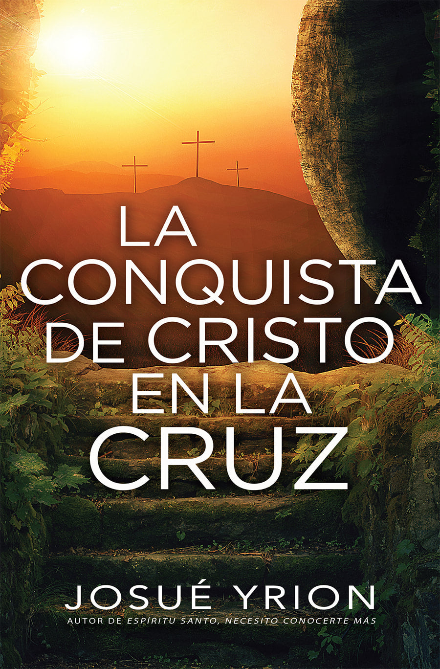 La Conquista de Cristo en la Cruz - Josue Yirion