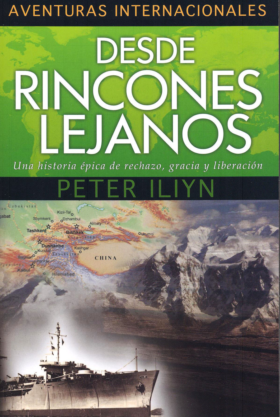 Aventuras Internacionales - Desde Rincones Lejanos - Peter Iliyn