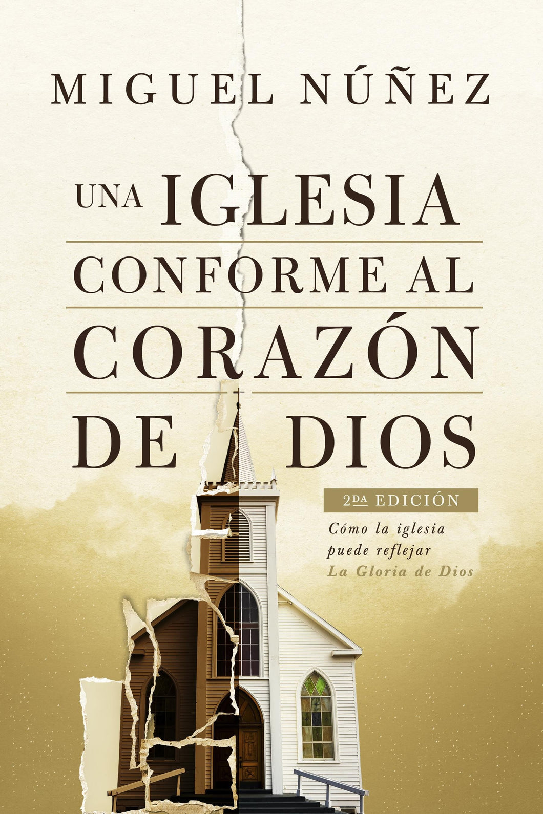 Una Iglesia Conforme al Corazón de Dios