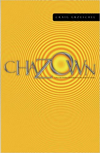 Chazown: una Manera Diferente de Ver Tu Vida