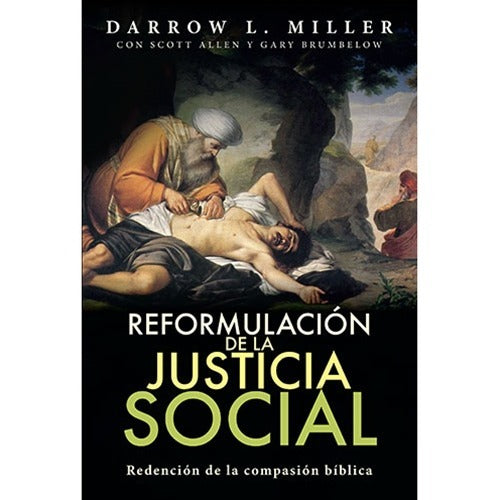 Reformulación de la Justicia Social - Darrow L. Miller