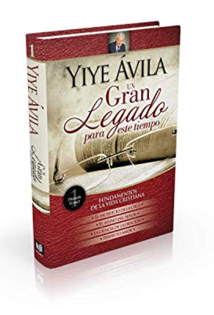 Un Gran Legado Para Este Tiempo -  Tomo 1 - Yiye Ávila - Tapa Dura