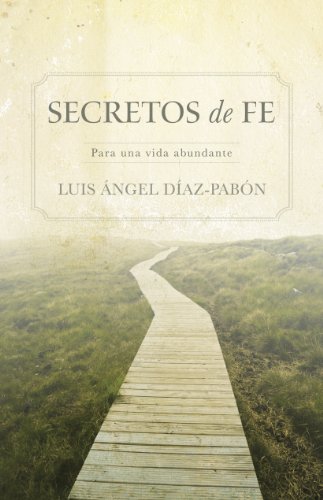Secretos de Fe - Dr. Diaz Pabon