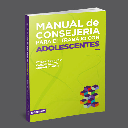 Manual de Consejería Para el Trabajo con Adolescentes - e625