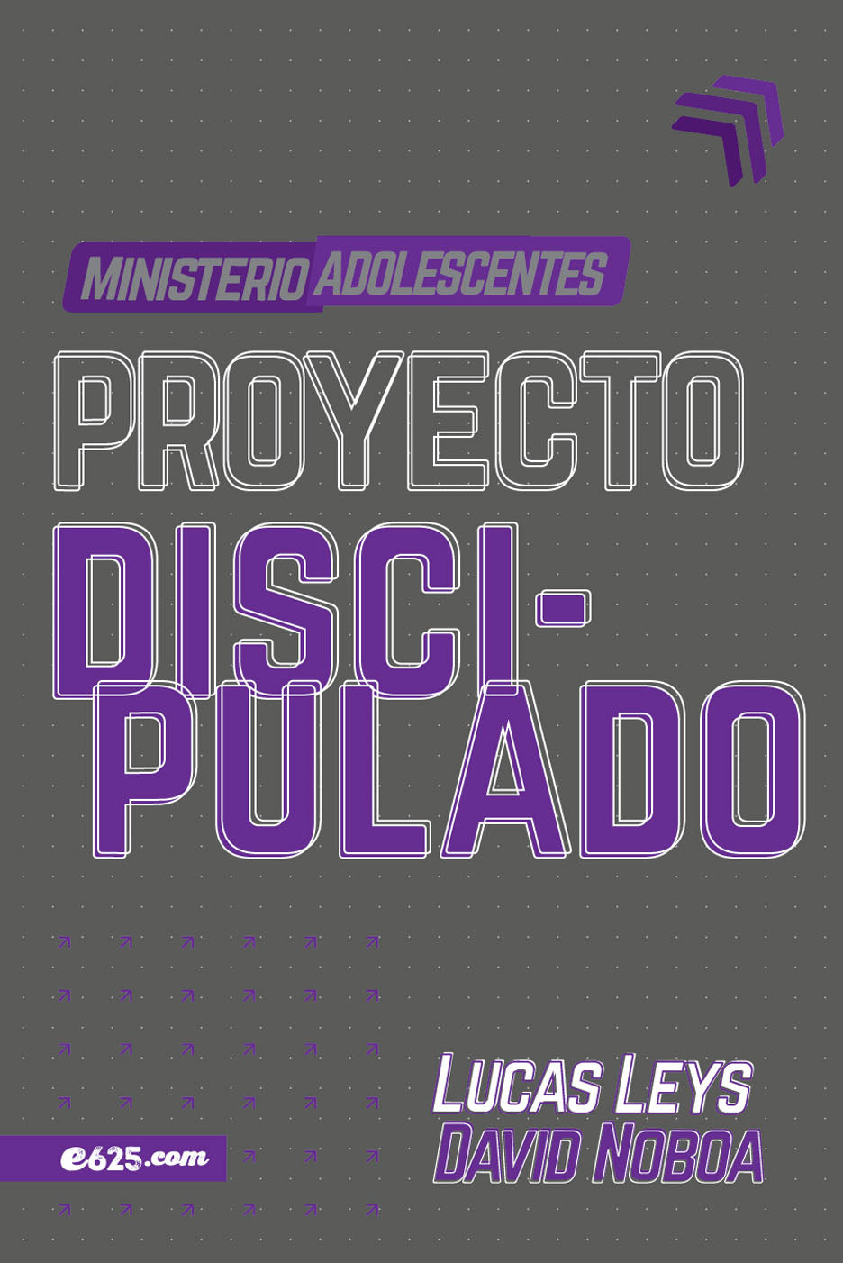 Proyecto Discipulado - Ministerio de Adolescentes - Lucas Leys