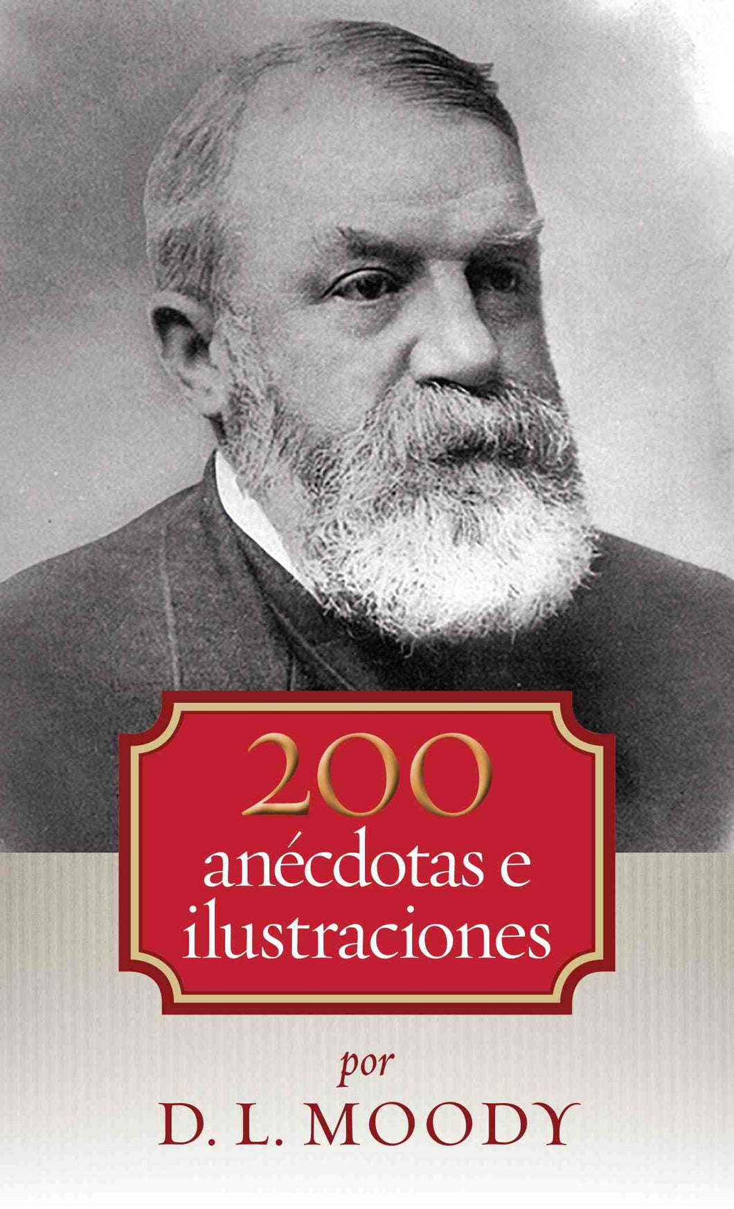 200 Anécdotas e Ilustraciones - Tamaño Bolsillo - D.L. Moody