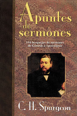 Apuntes de Sermones - C.H. Spurgeon