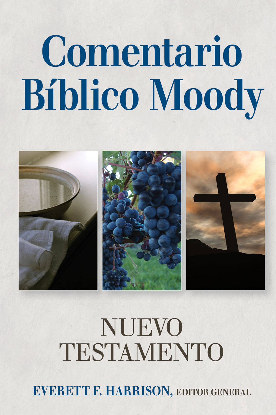 Comentario Bíblico Moody - Nuevo Testamento