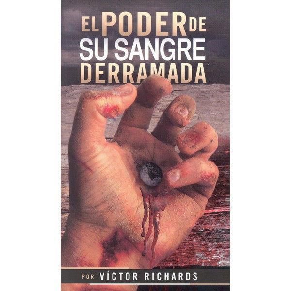 El Poder de Su Sangre Derramada - Victor Richards