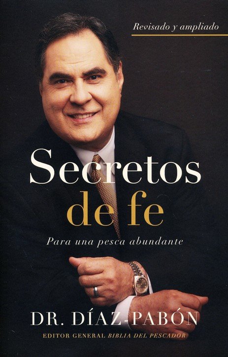 Secretos de Fe - Dr. Díaz Pabón