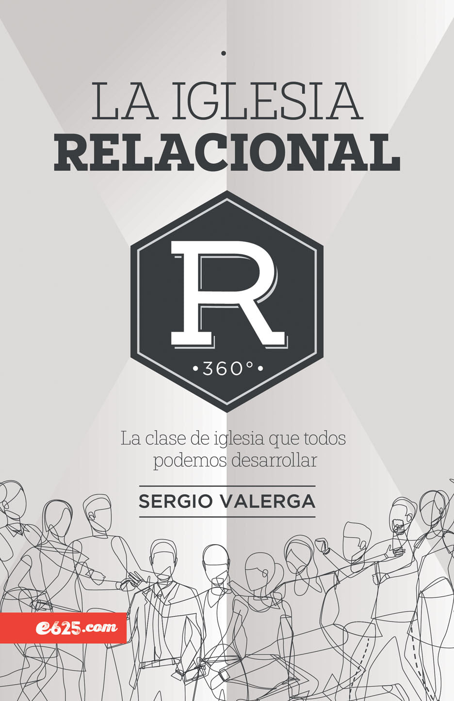 La Iglesia Relacional - Sergio Valerga - Novedad