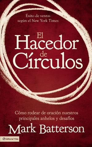 El Hacedor de Círculos - Mark Batterson